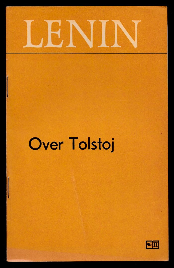 Lenin, W.I. - Over Tolstoj, Verzamelde opstellen (Deze vertaling van de opstellen die deel uitmaken van de onderhavige uitgave, is gemaakt aan de hand van de 5de uitgave van de Verzamelde Werken van W. I. Lenin verzorgd door het Instituut voor het Marxisme-...