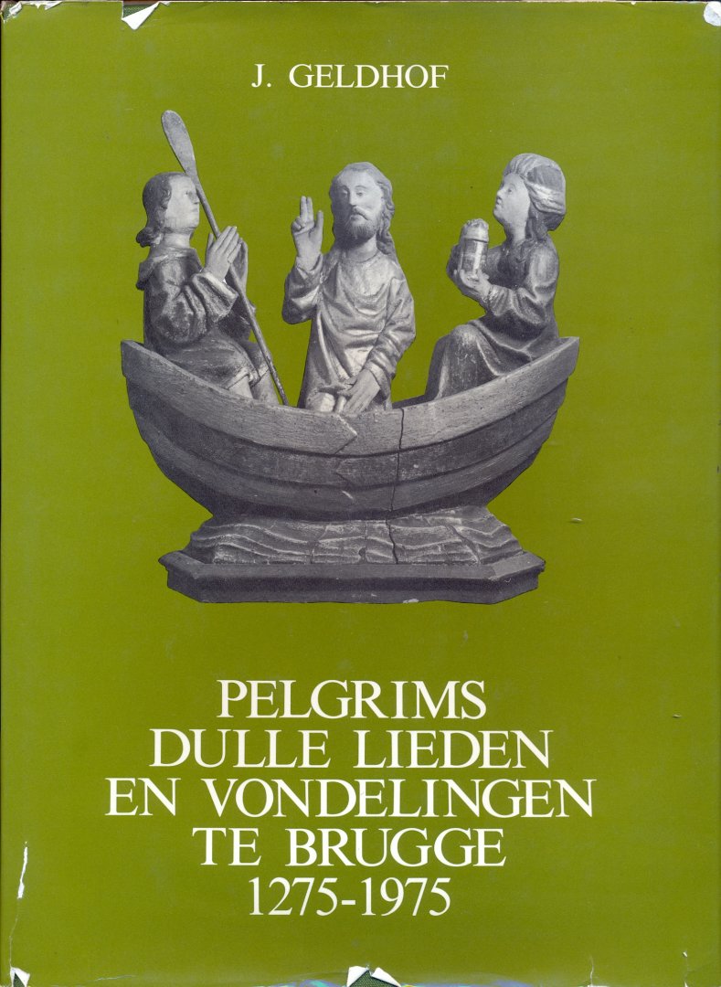 Geldhof,J. - Pelgrims dulle lieden en vondelingen te Brugge 1275-1975
