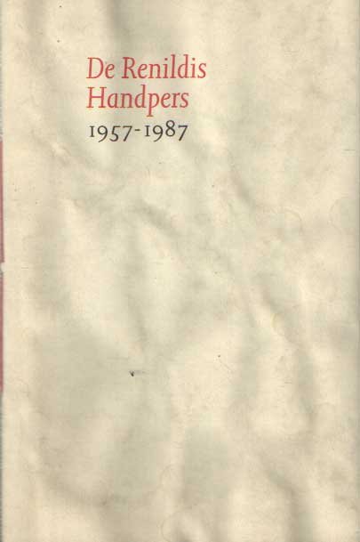 Ekkart, R.E.O. - De Renildis Handpers 1957 1987
