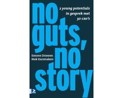 Simone Driessen - No guts, no story
