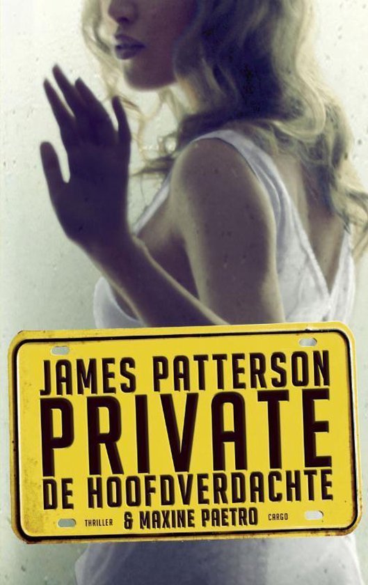 Patterson, James, Paetro, Maxine - Private: De hoofdverdachte - James Patterson, Maxine Paetro