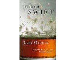 Graham Swift - Last orders