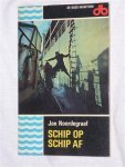 Jan Noordegraaf - Schip  op, schip af, verhaal van een scheeps-sevice-technicus die duizenden schepen bezocht