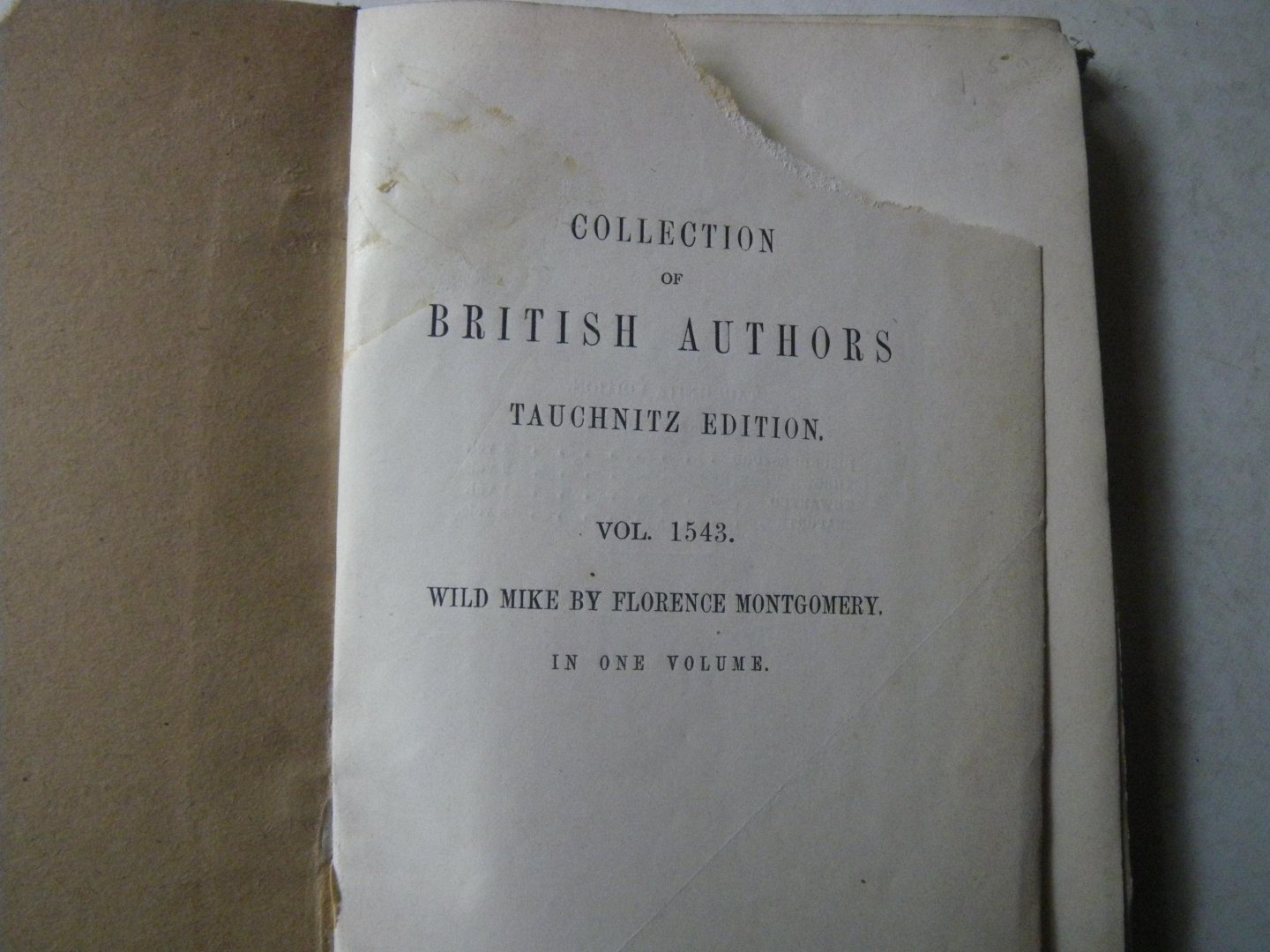Montgomery, Florence: - Wild Mike and his victim. Collection of British Authors. Tauchnitz Edition Vol. 1543.