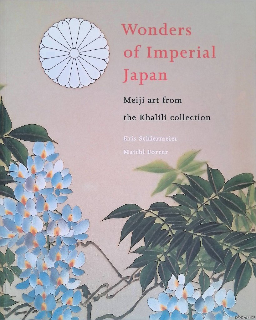 Schiermeier, Kris & Matthi Forrer - Wonders of Imperial Japan