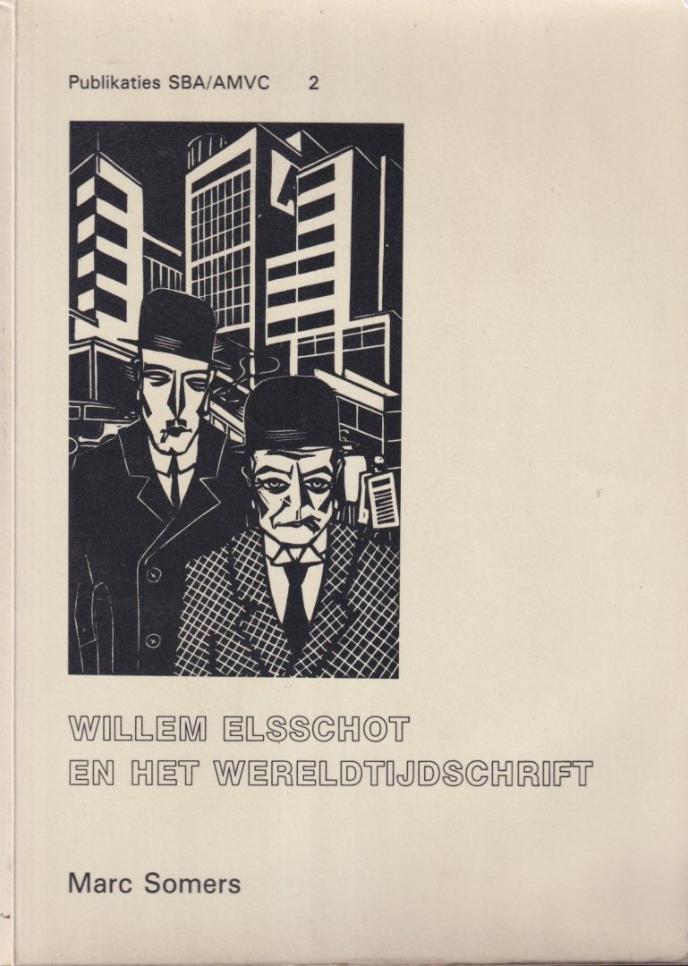 Somers, Marc - Willem Elsschot en het wereldtijdschrift