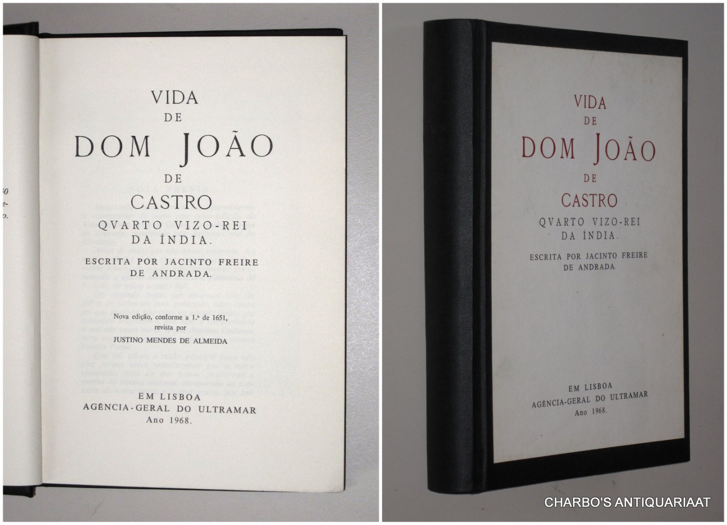 FREIRE DE ANDRADA, J., - Vida de Dom Joao de Castro, Quarto Vizo-rei da India.