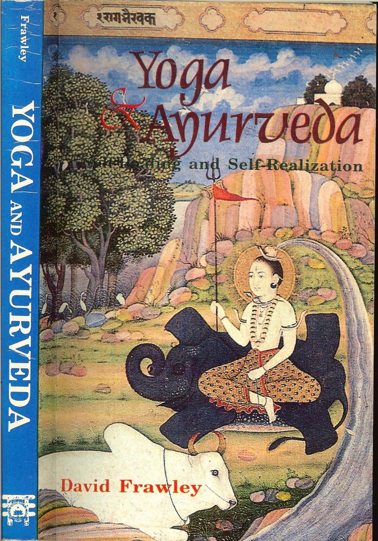 David Frawley - Yoga and Ayurveda : Self-healing and Self-realization Engels talig