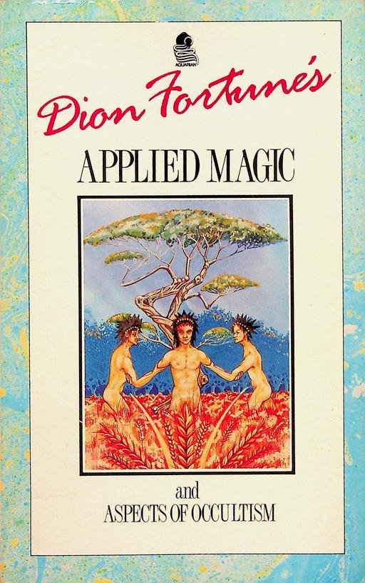 Fortune, Dion - Applied Magic and aspects of occultism
