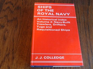 Colledge, J J - Ships of the Royal Navy. An historical index Volume 2: Navy built trawlers, drifters, tugs and requisitioned ships