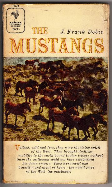 Dobie, J. Frank - The Mustangs