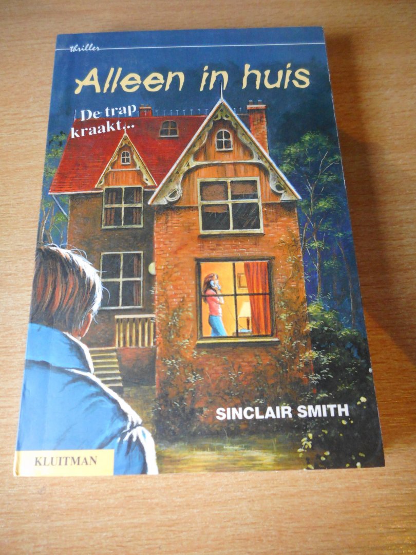 Smith, Sinclair - Alleen in huis.