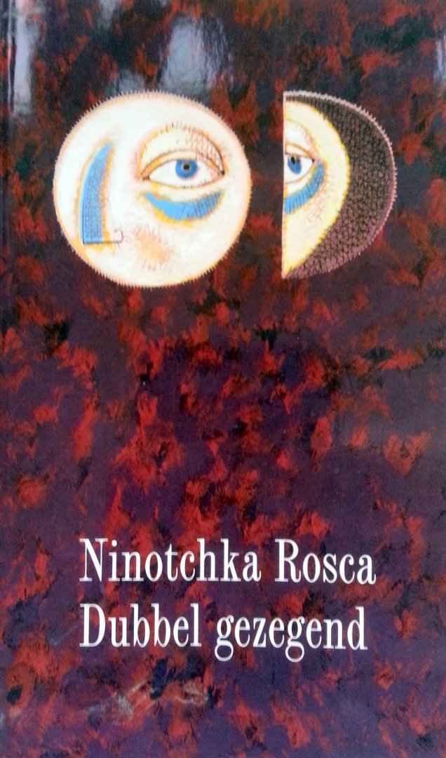 Rosca, Ninotchka - Dubbel gezegend