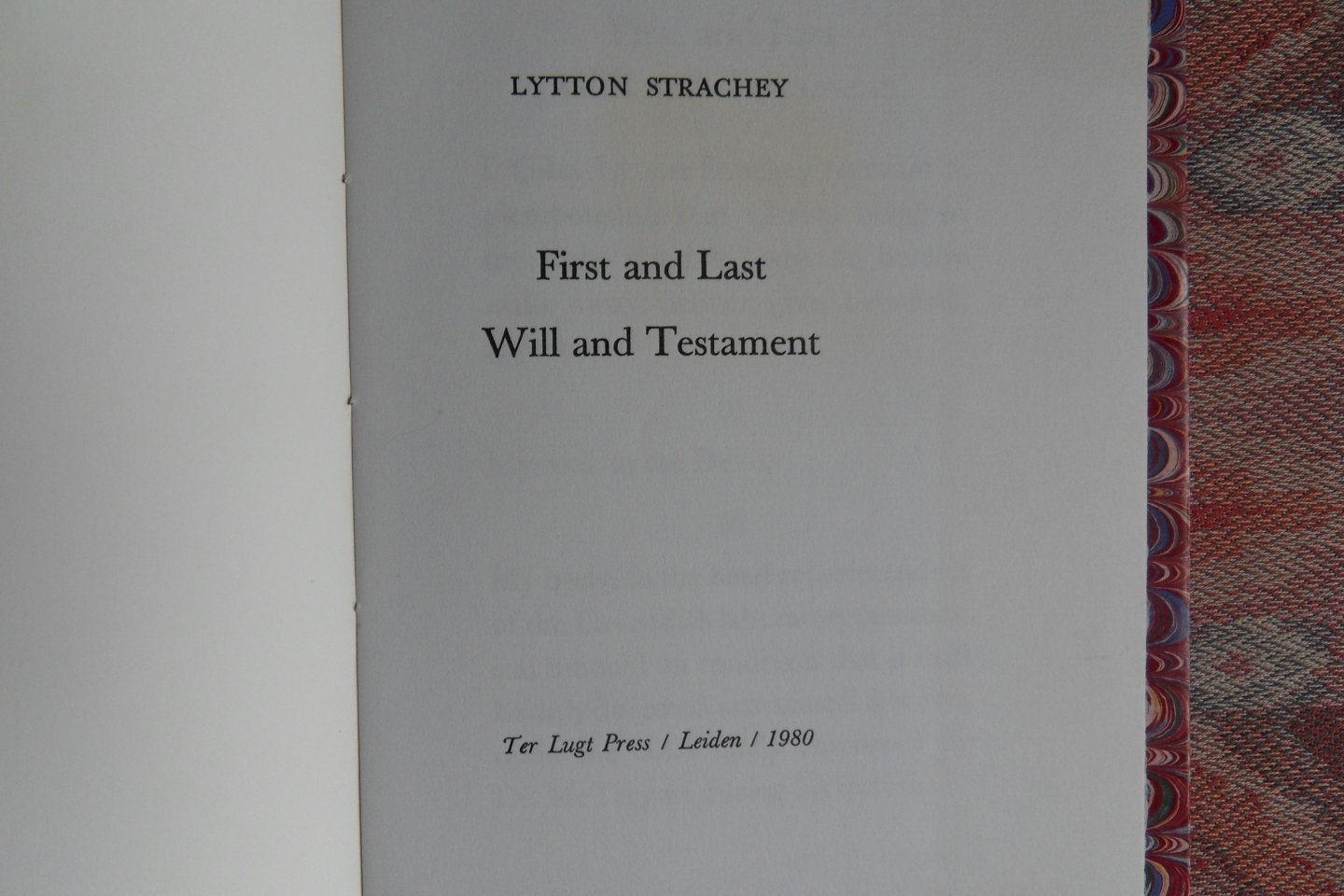 Strachey, Lytton. - First and Last Will and Testament. [ Beperkte oplage van 100 ex. ].