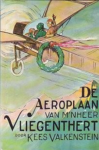 Valkenstein, Kees - De Aeroplaan van M'nheer Vliegenthert (5e druk, heruitgave)
