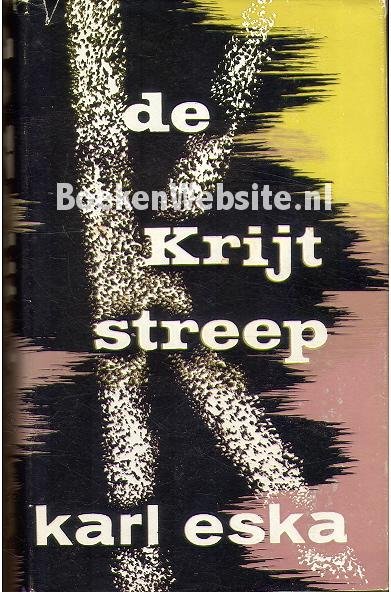 Eska, Karl - De  krijtstreep