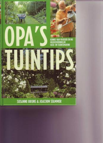 Bruns,Susanne &Stammer Joachim - Opa's tuintips