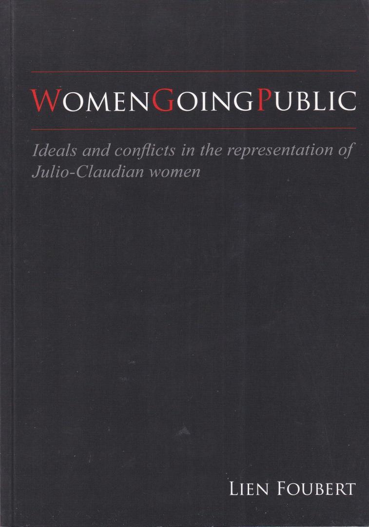 Foubert, Lien - Women going public: ideals and conflicts representation of Julio-Claudian women
