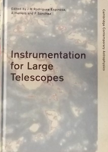 Rodriguez, Espinosa. / Herrero, A./ Sanchez, F. (red) - Instrumentation for large Telescopes