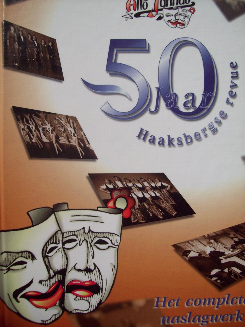 H.A. Morsinkhof - "50 Jaar Haaksbergse Revue"