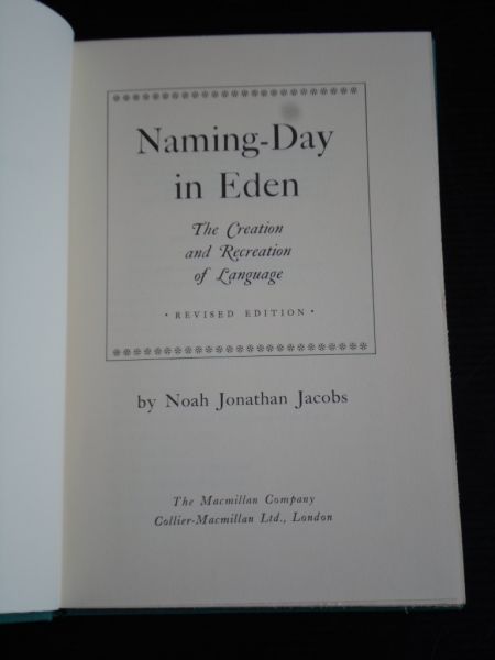 Jacobs, Noah Jonathan - Naming-Day in Eden, The Creation and Recreation of Language