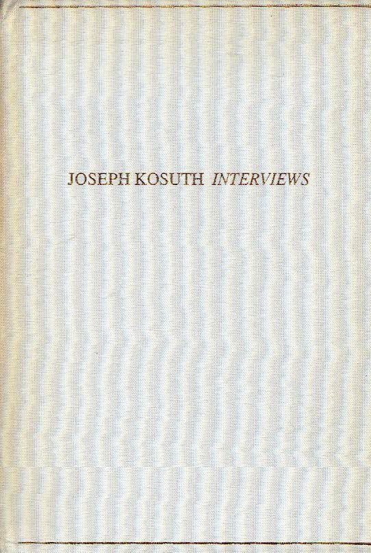KOSUTH, Joseph - Joseph Kosuth - Interviews - 1969-1989.