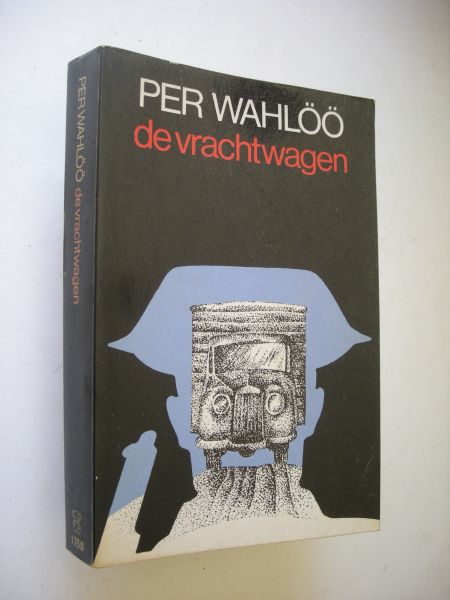 Wahloo, Per / Dijk, P. van, vert - De vrachtwagen
