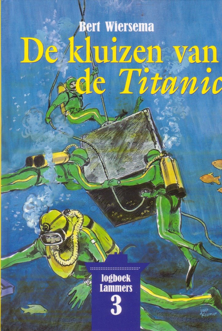 Wiersema, Bert - Logboek Lammers 3: De kluizen van de Titanic