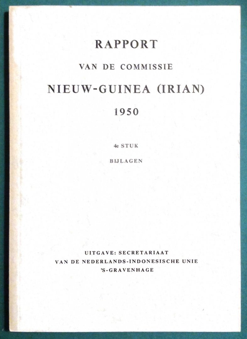  - Rapport van de Commissie Nieuw-Guinea (Irian) 1950