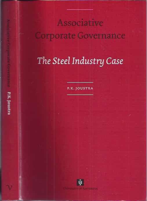Joustra, P.K. - Associative Coporate Governance: The steel industry case.