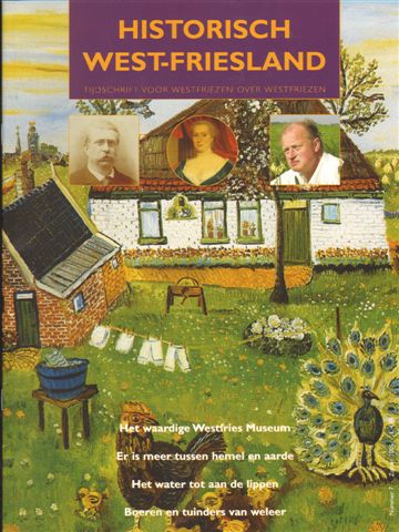 Diverse auteurs - Historisch West-Friesland, Tijdschrift voor Westfriezen over Westfriezen, Nummer 7, Zomer 2005 , 28 pag. geniete softcover