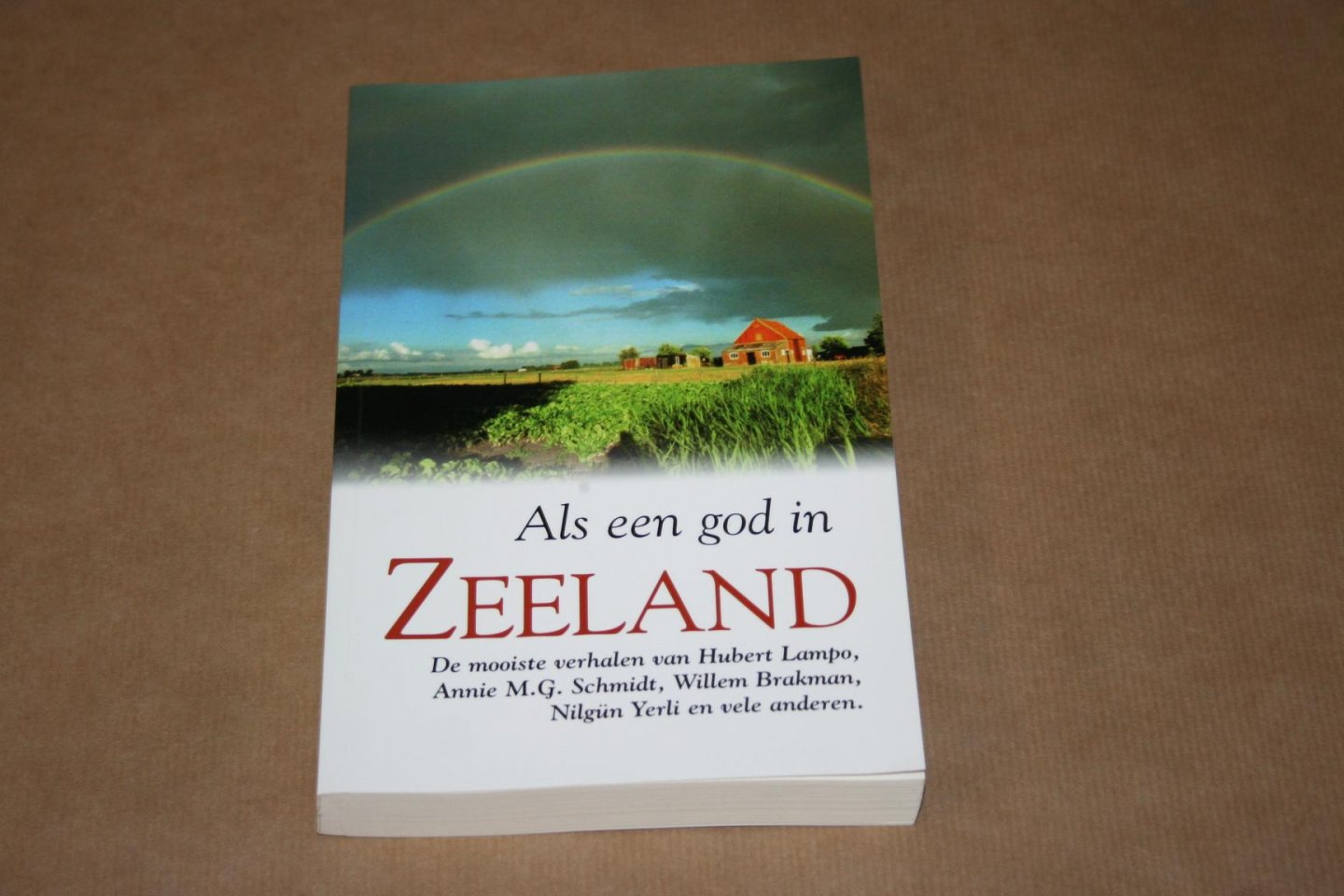 O.a. Lampo, Schmidt, Brakman etc - Als een god in Zeeland