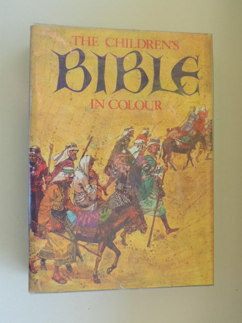 - The Children's Bible in Colour. The Old Testament and the New Testament