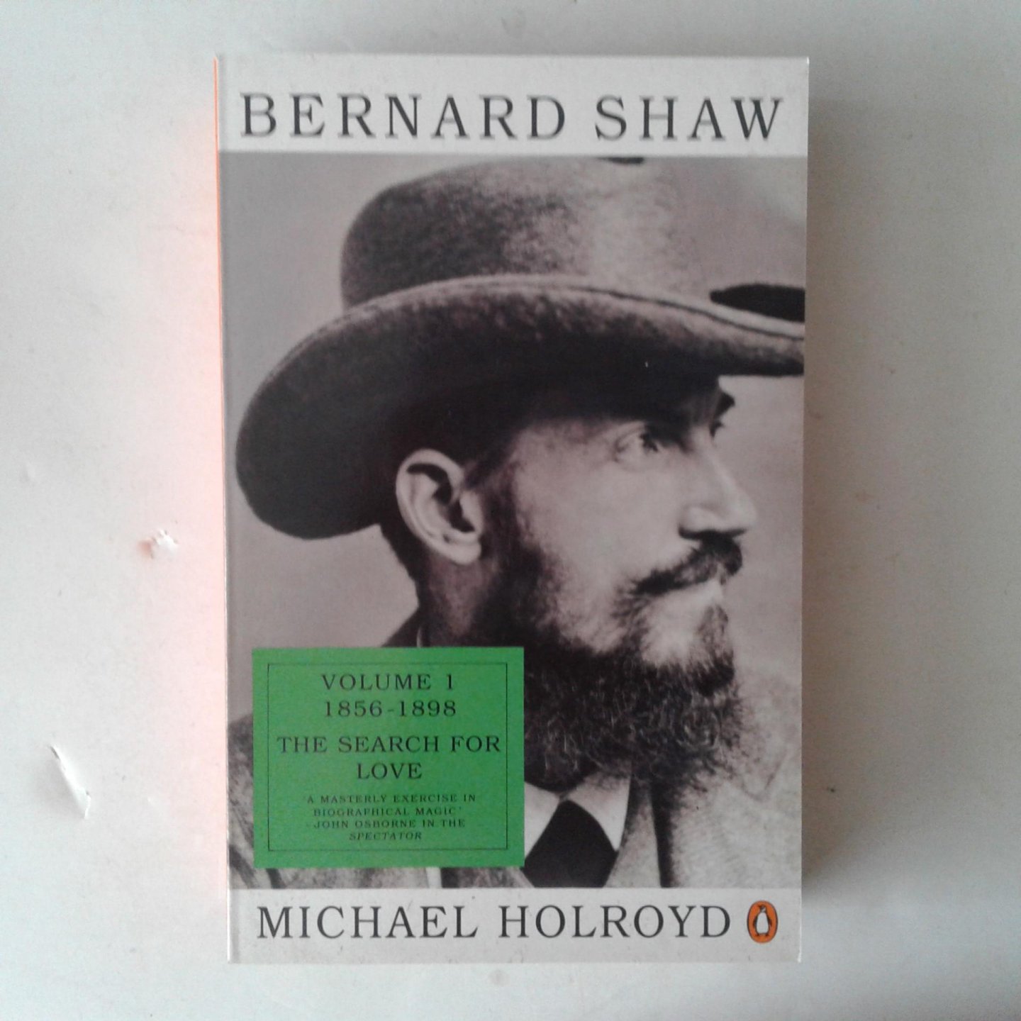 Holroyd, Michael - Bernard Shaw ; Volume 1 1856-1898, The Search for Love