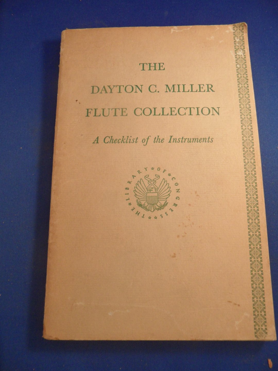 Gilliam, Laura and Lichtenwanger, William - the dayton c. miller flute collection
