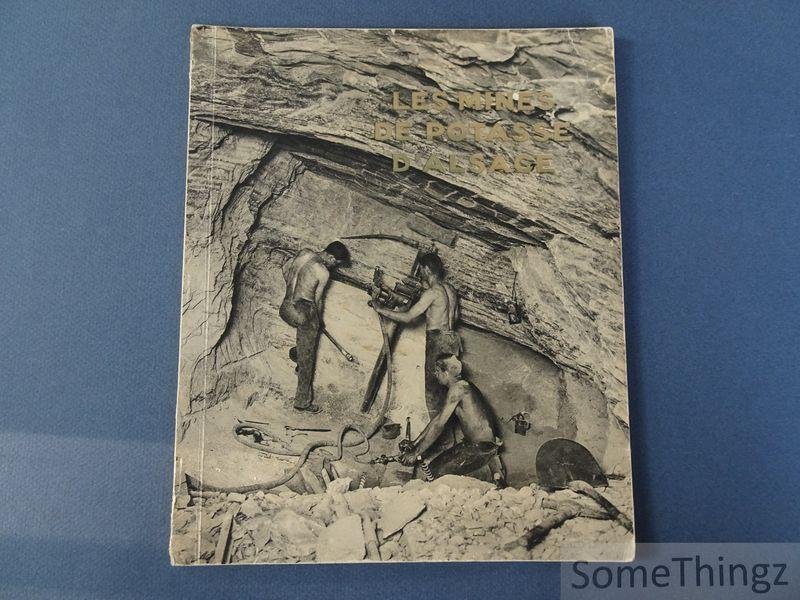 N/A. - Georges Gautron (edit.) - Les mines de potasse d'Alsace.