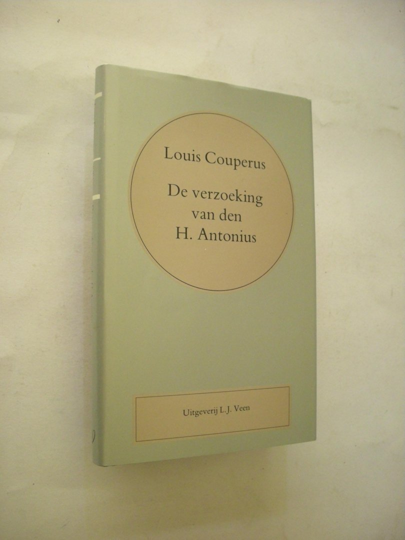 Couperus, Louis. - De verzoeking van den H. Antonius. Naar Gustave Flaubert Fragmenten. Volledige Werken Louis Couperus 12