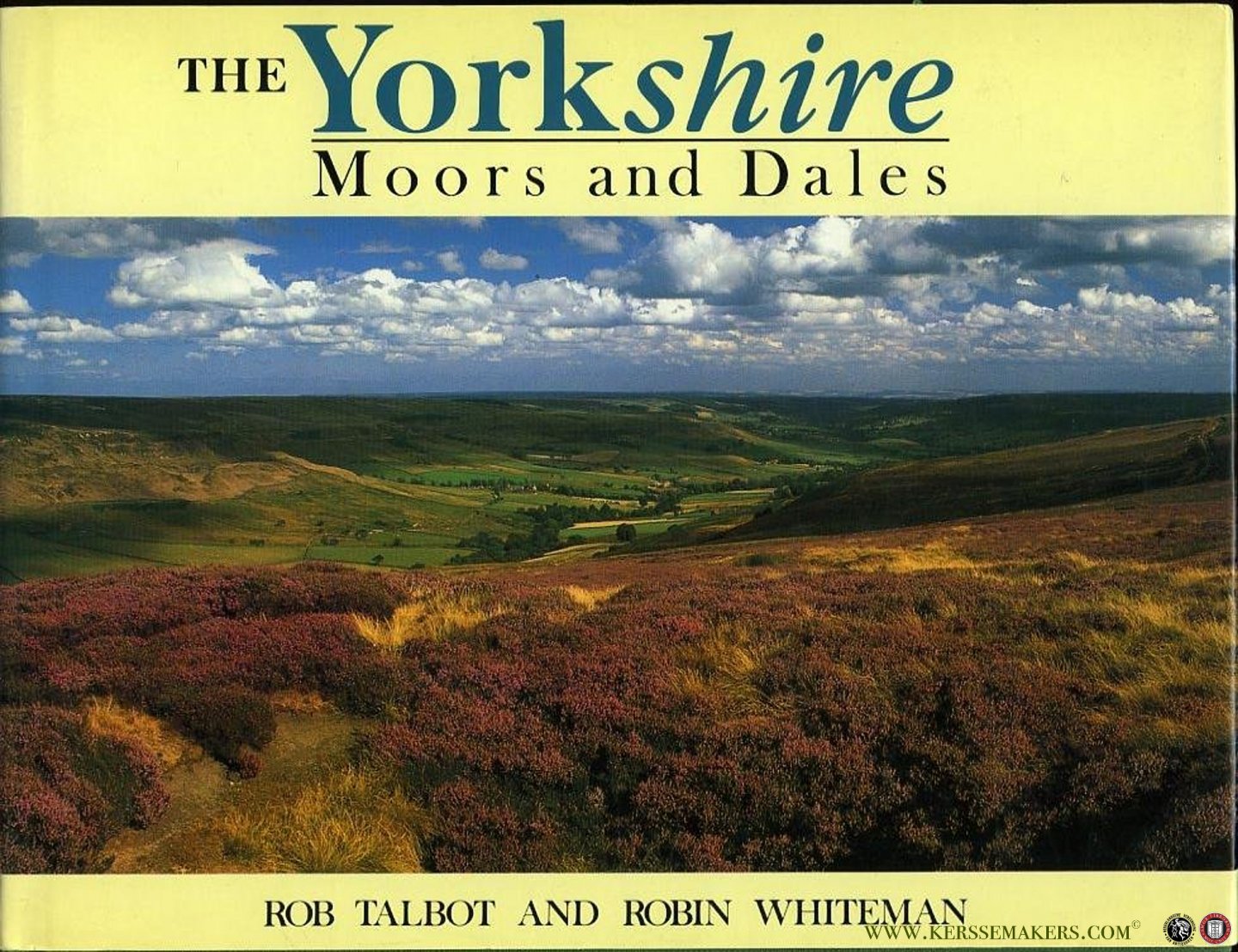 TALBOT, Rob / WHITEMAN, Robin - Yorkshire Moors and Dales.(HARDCOVER)