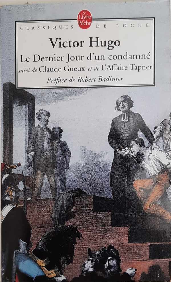 HUGO Victor - Le Dernier Jour d'Un Condamné suivi de Claude Gueux et de l'Affaire Tapner