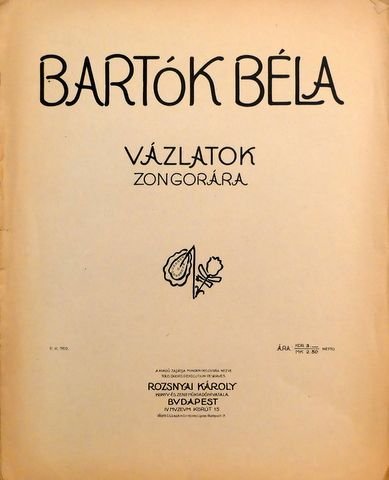 Bartók, Béla: - Vázlatok zongorára [Umschlagtitel: Esquisses pour piano]