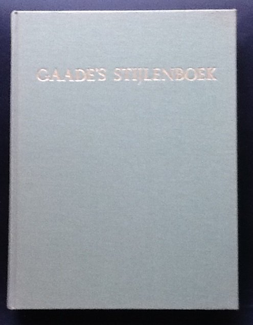 Hatje, Ursula (redactie) - Gaade`s stijlenboek    Van de Antieken tot heden