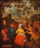 Klaus Ertz, Christa Nitze-Ertz - David Vinckboons (1576-1632) Oeuvrekatalog der Gemalde und Zeichnungen