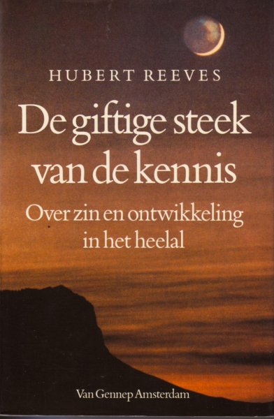 Reeves, Hubert - Giftige steek van de kennis / druk 1
