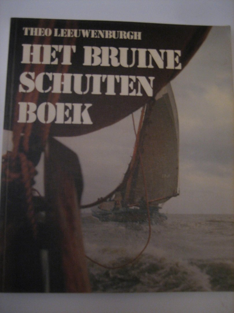 T Leeuwenburgh - Het bruine schuitenboek