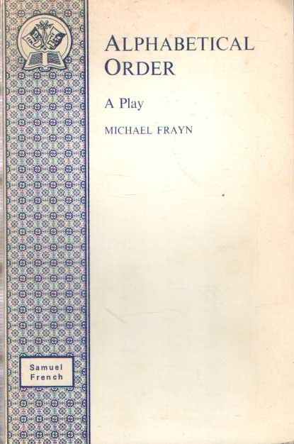 Frayn, Michael - Alphabetical Order