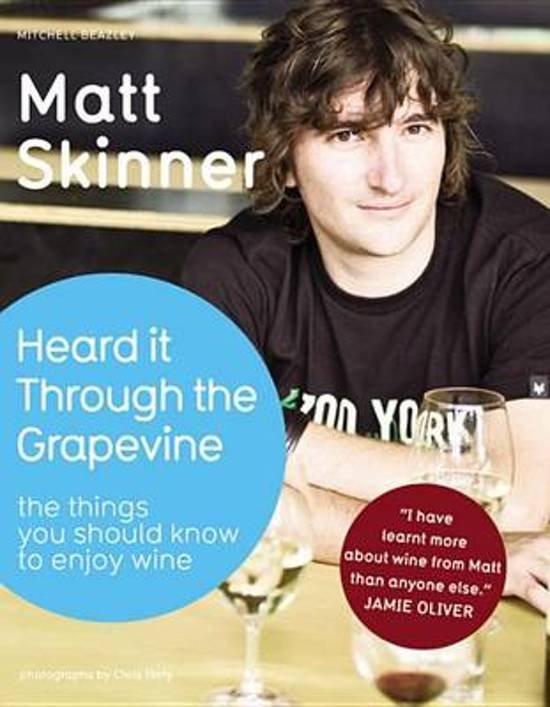 Skinner, Matt - Heard It Through the Grapevine / The Things You Should Know to Enjoy Wine