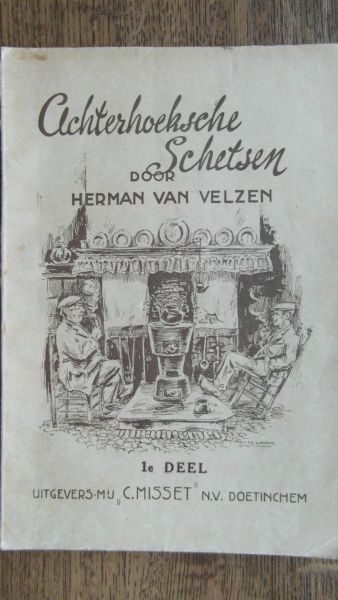 Velzen, Herman van - Achterhoeksche Schetsen 1e deel