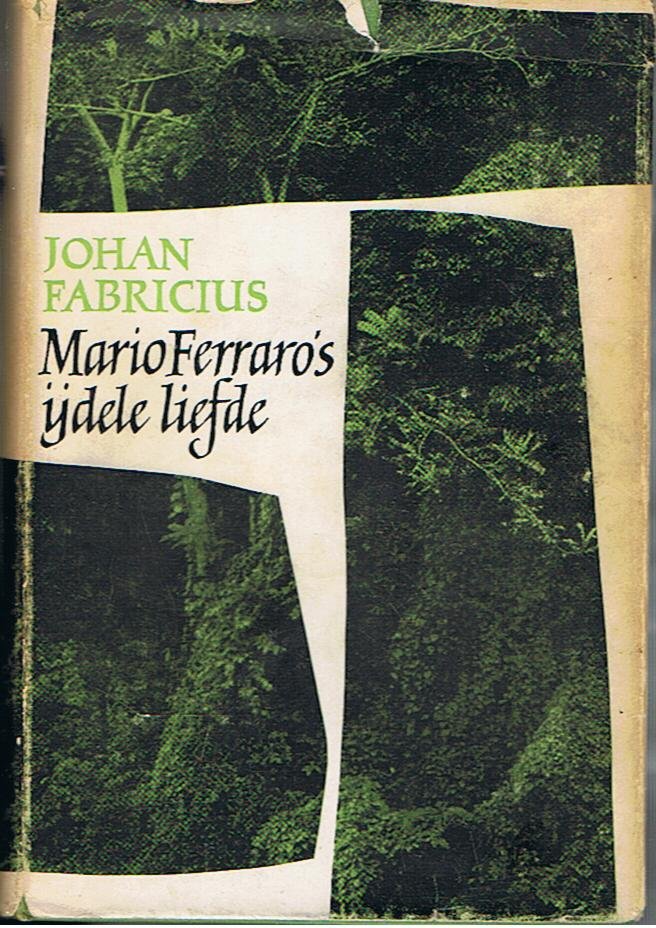 Fabricius, Johan - Mario Ferraro's ijdele liefde
