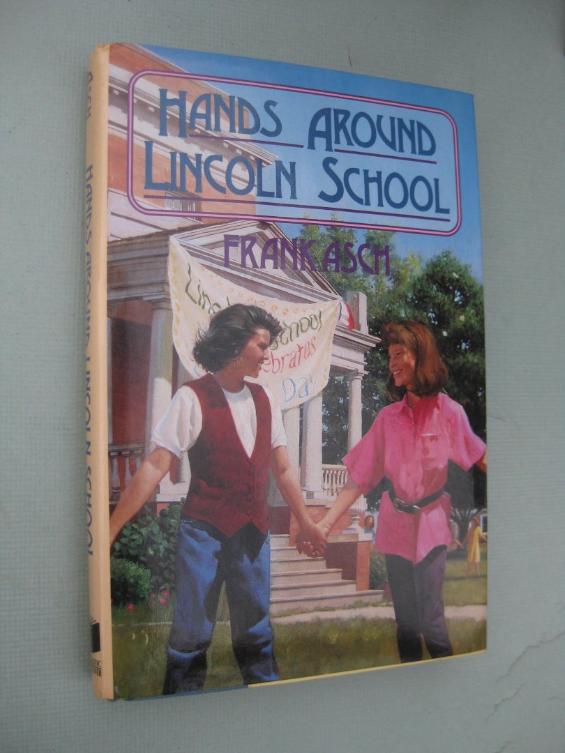 Asch, Frank - Hands Around Lincoln School.