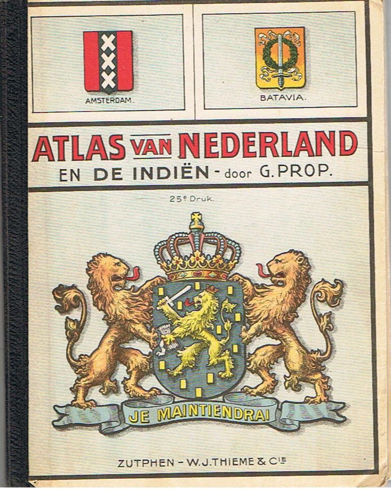 Prop, G. - Atlas van Nederland en de Indiën